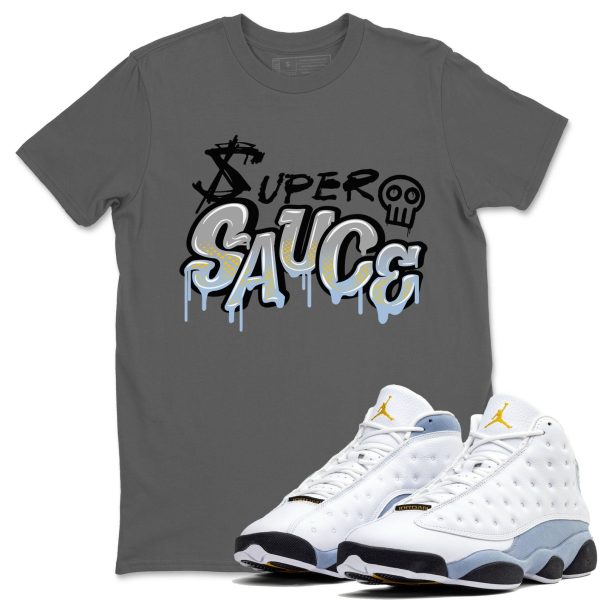 Super Sauce Unisex Crew Neck Sneaker Matching Tee Shirt To Match 13s Blue Grey Jezsport.com