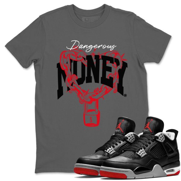 Dangerous Money Unisex Crew Neck Sneaker Matching Tee Shirt To Match 4s Bred Reimagined Jezsport.com