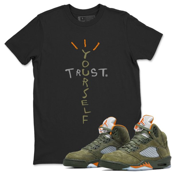 Trust Yourself Unisex Crew Neck Sneaker Matching Tee Shirt To Match 5s Olive Jezsport.com