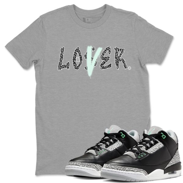 Loser Lover Unisex Crew Neck Sneaker Matching Tee Shirt To Match 3s Green Glow Jezsport.com