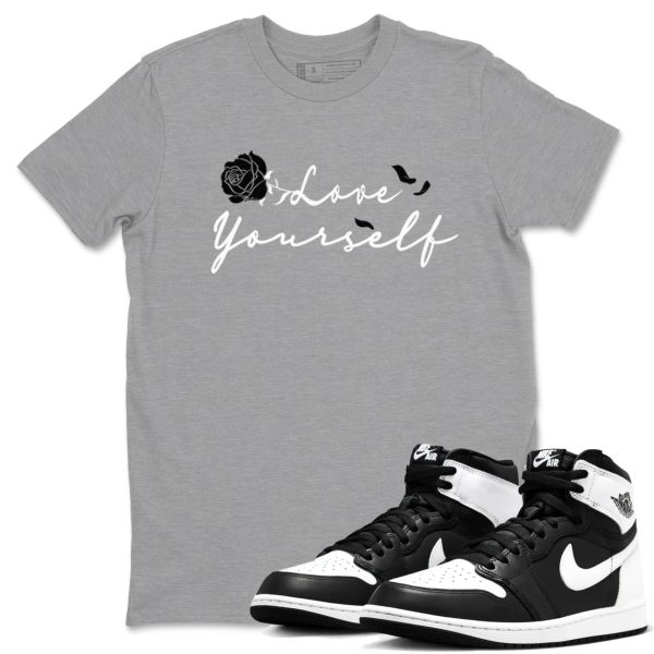 Love Yourself Unisex Crew Neck Sneaker Matching Tee Shirt To Match 1s Panda Jezsport.com