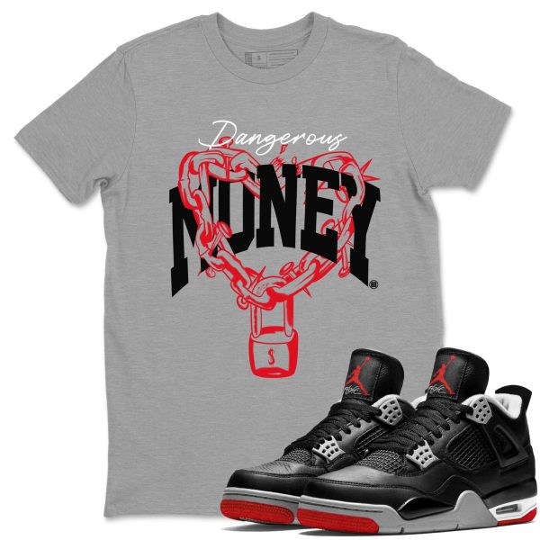 Dangerous Money Unisex Crew Neck Sneaker Matching Tee Shirt To Match 4s Bred Reimagined Jezsport.com