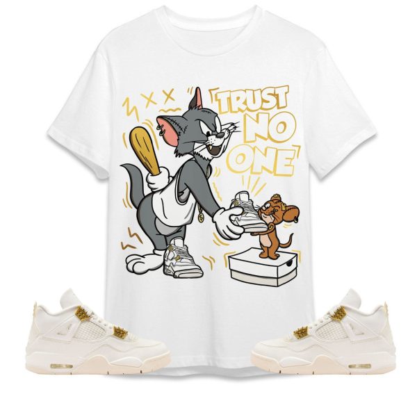 Trust No One Cat And Mouse Unisex Tees Jordan 4 Sail to match Sneaker, Outfit back to school graphic Tees Jezsport.com