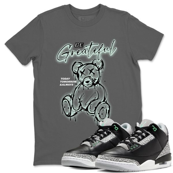 Be Grateful Sneaker Tee - Unisex Cotton Sneaker Shirts To Match Jordans 3s Green Glow Jezsport.com