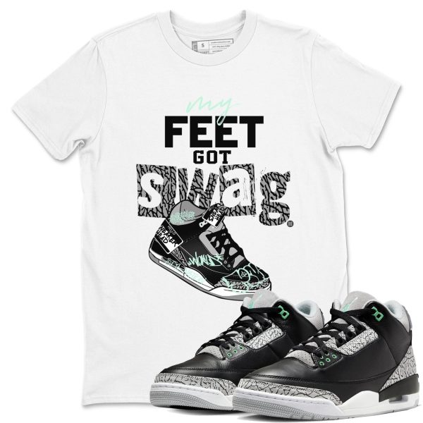 My Feet Got Swag Sneaker Tee - Unisex Cotton Sneaker Shirts To Match Jordans 3s Green Glow Jezsport.com