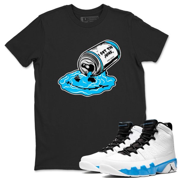 I Got The Juice Streetwear Shirts To Match Jordans 9s Powder Blue Jezsport.com