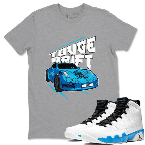 Touge Drift Streetwear Shirts To Match Jordans 9s Powder Blue Jezsport.com