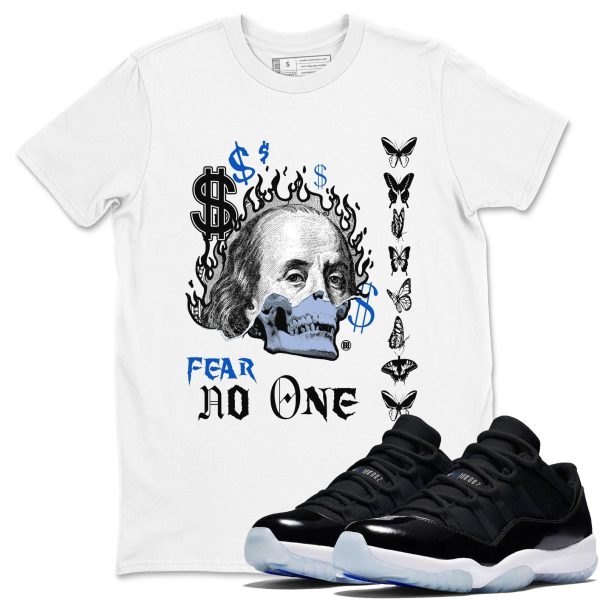 Fear No One Streetwear Brand Shirts To Match Jordans 11s Space Jezsport.com