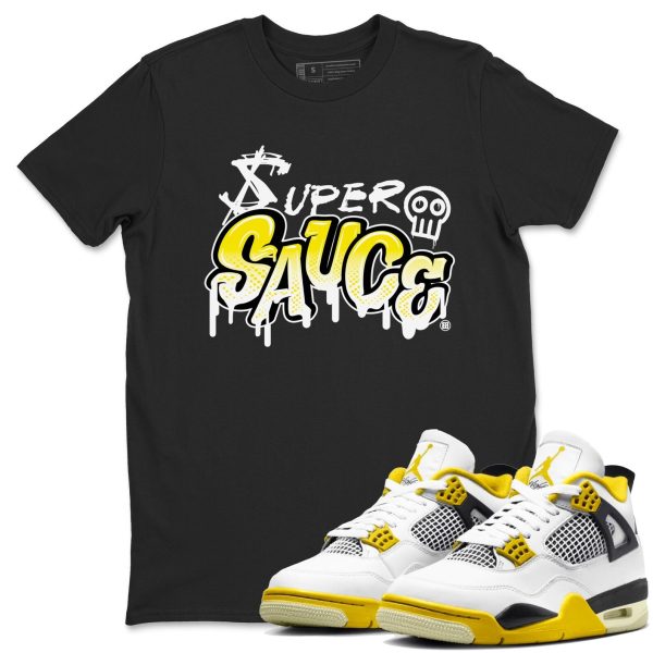 Super Sauce Streetwear Brand Shirts To Match Jordans 4s Vivid Sulfur Jezsport.com