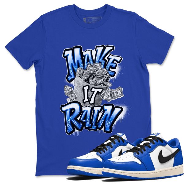 Make It Rain Money Streetwear Brand Shirts To Match Jordans 1s Game Royal Jezsport.com