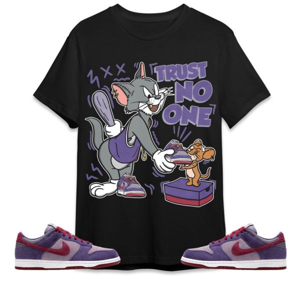 Trust No One Cat And Mouse Unisex Tees Dunk Low Plum streetwear cartoon 90s Tees, Outfit back to school,sneaker match Tees Jezsport.com