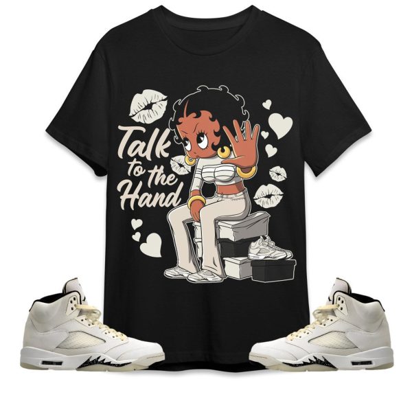 Talk To The Hand Unisex Tees AJ 5 SE Sail streetwear cartoon 90s, Outfit back to school, sneaker match Tees Jezsport.com