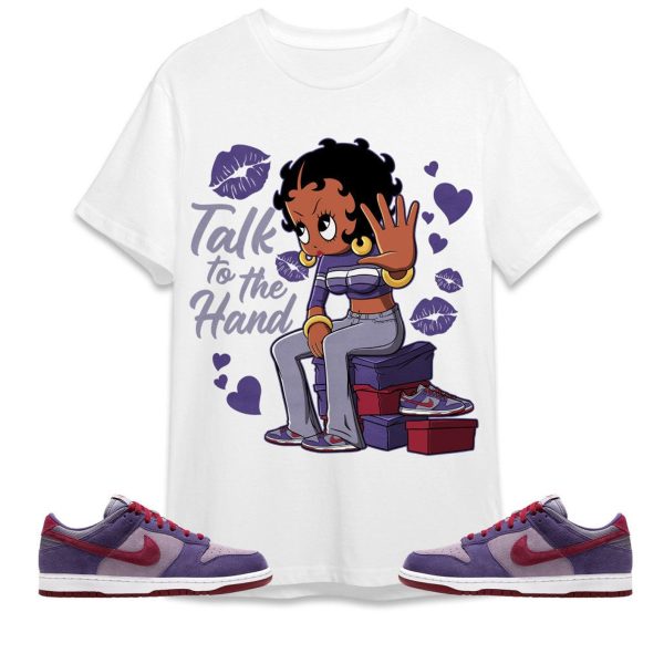 Talk To The Hand Unisex Tees Dunk Low Plum streetwear cartoon 90s, Outfit back to school, sneaker match Tees Jezsport.com