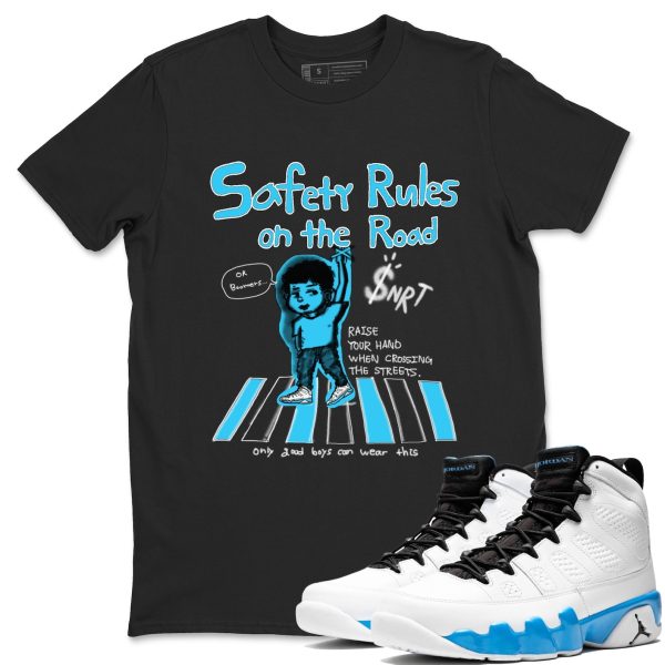 Safety Rules On The Road Streetwear Brand Shirts To Match Jordans 9s Powder Blue Jezsport.com