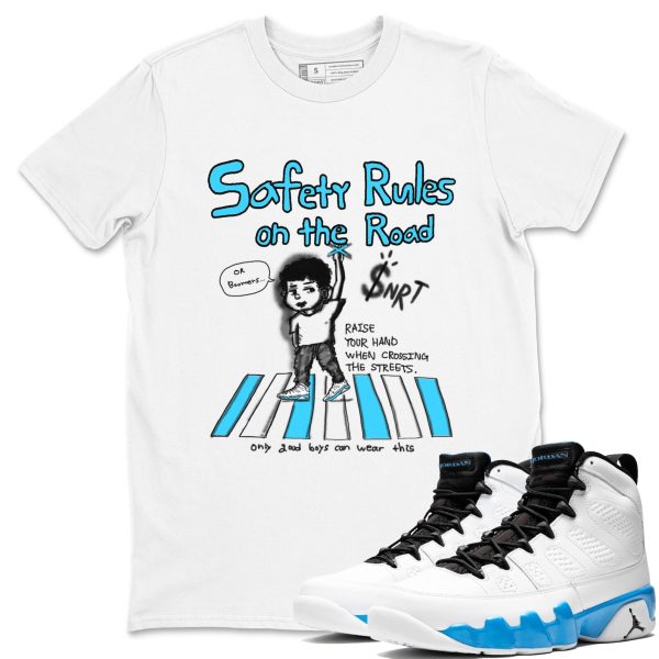 Safety Rules On The Road Streetwear Brand Shirts To Match Jordans 9s Powder Blue Jezsport.com