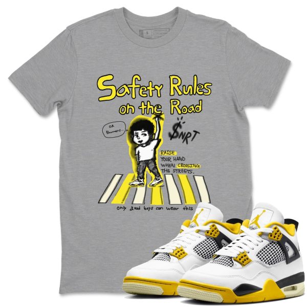 Safety Rules On The Road Streetwear Brand Shirts To Match Jordans 4s Vivid Sulfur Jezsport.com