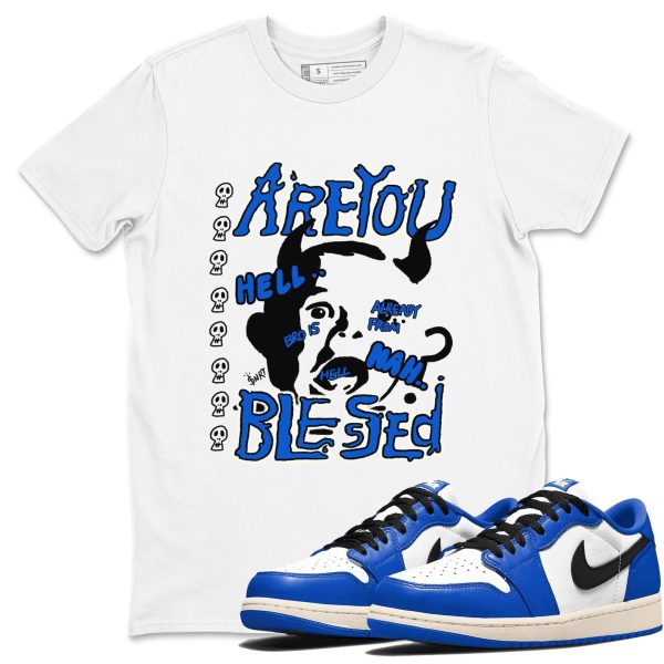 Are You Blessed Sneaker Tee - Unisex Cotton Sneaker Shirts To Match Jordans 1s Game Royal Jezsport.com