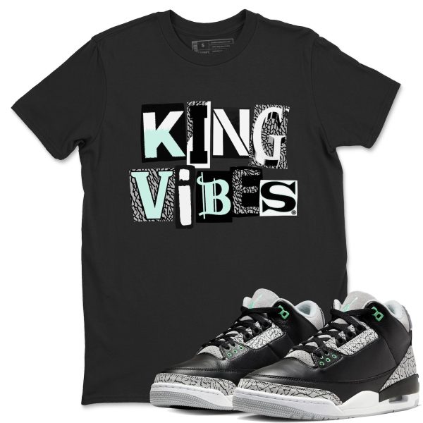 King Vibes Sneaker Tee - Unisex Cotton Sneaker Shirts To Match Jordans 3s Green Glow Jezsport.com