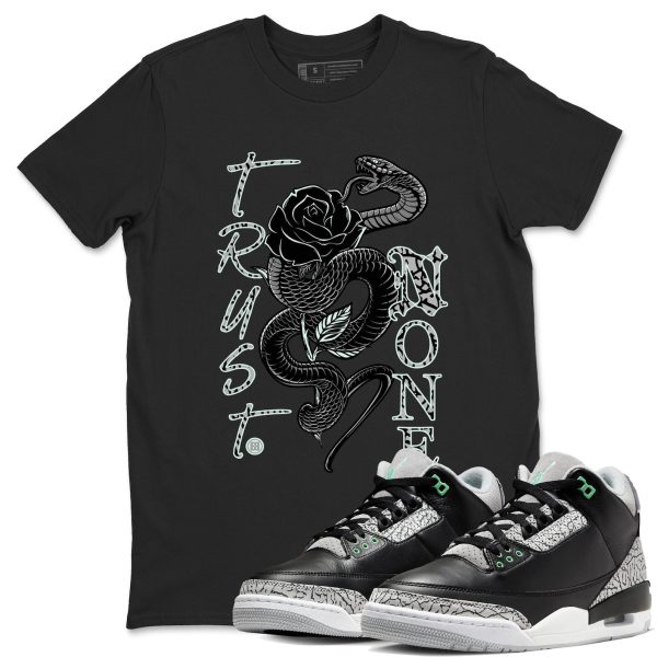 Trust None Sneaker Tee - Unisex Cotton Sneaker Shirts To Match Jordans 3s Green Glow Jezsport.com