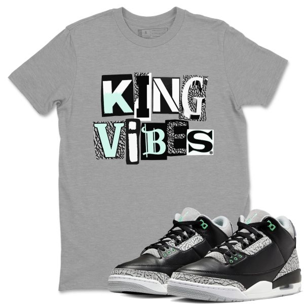 King Vibes Sneaker Tee - Unisex Cotton Sneaker Shirts To Match Jordans 3s Green Glow Jezsport.com