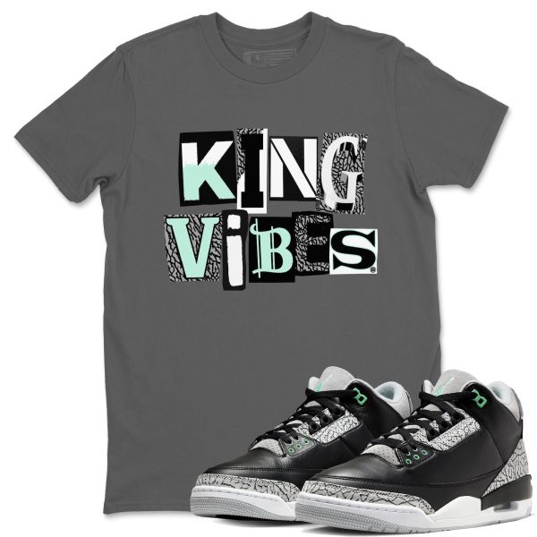 King Vibes Sneaker Tee - Unisex Cotton Sneaker Shirts To Match Jordans 3s Green Glow Jezsport.com