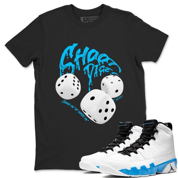 Shoot Dice Streetwear Shirts To Match Jordans 9s Powder Blue Jezsport.com