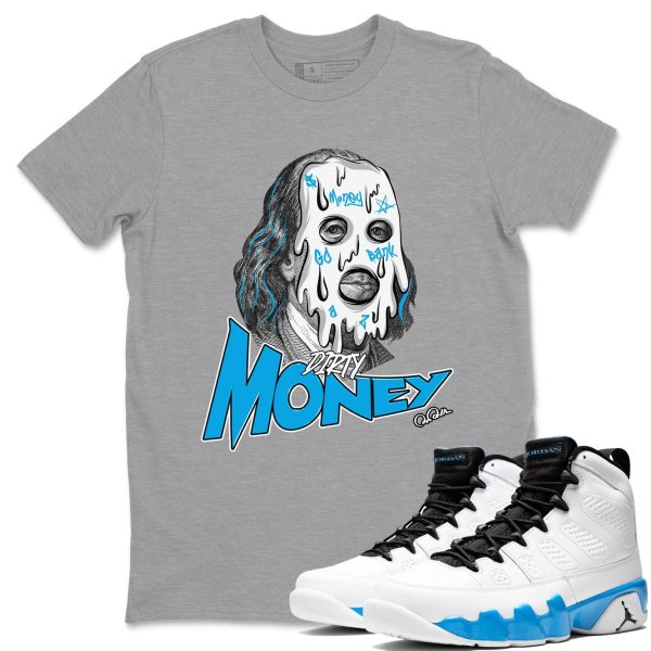 Dirty Money Streetwear Shirts To Match Jordans 9s Powder Blue Jezsport.com