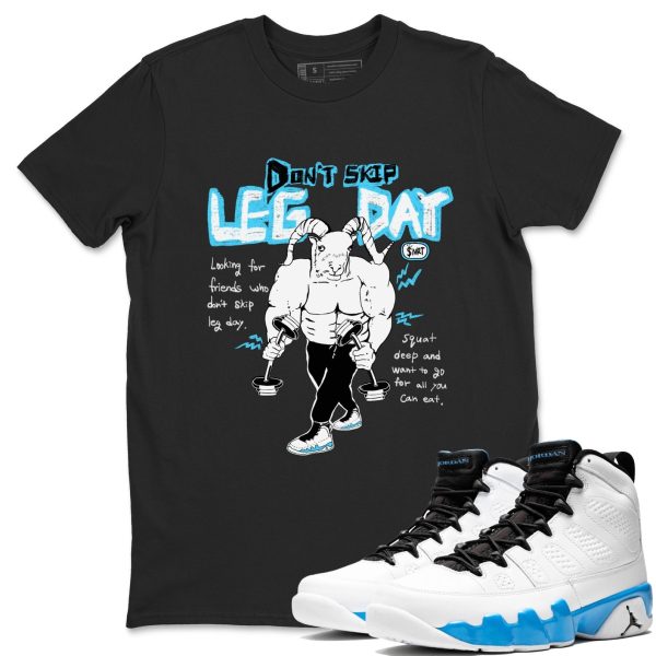 Don't Skip Leg Day Streetwear Brand Shirts To Match Jordans 9s Powder Blue Jezsport.com