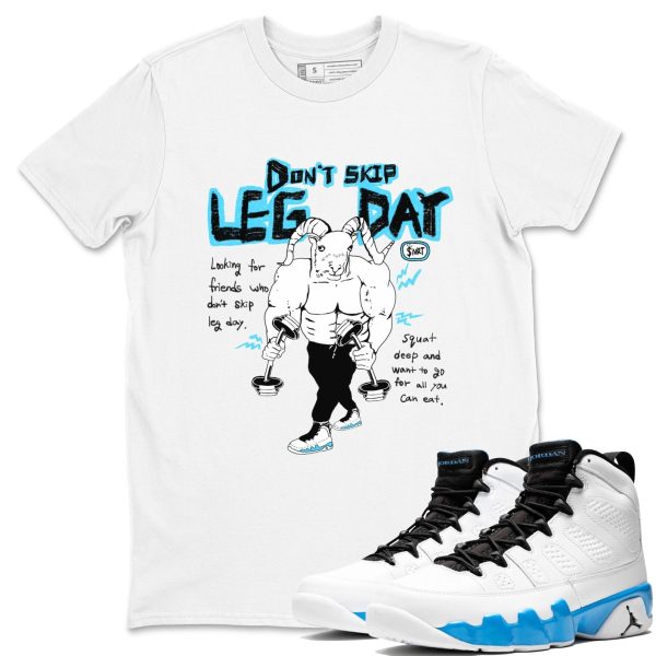 Don't Skip Leg Day Streetwear Brand Shirts To Match Jordans 9s Powder Blue Jezsport.com