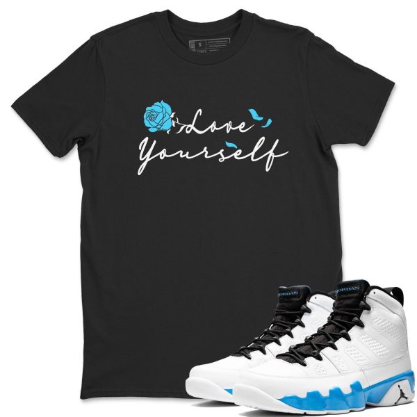 Love Yourself Streetwear Brand Shirts To Match Jordans 9s Powder Blue Jezsport.com