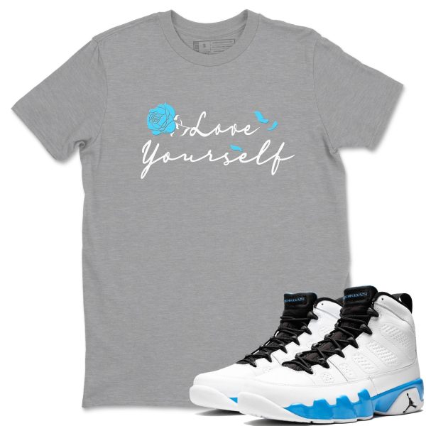 Love Yourself Streetwear Brand Shirts To Match Jordans 9s Powder Blue Jezsport.com