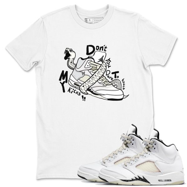 Don't Touch My Kicks Sneaker Tee - Casual Unisex Cotton Sneaker T-Shirt To Match 5s SE Sail Jezsport.com