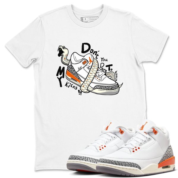 Don't Touch My Kicks Sneaker Tee - Casual Unisex Cotton Sneaker T-Shirt To Match 3s Georgia Peach Jezsport.com