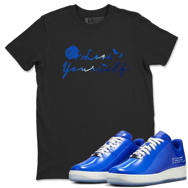 Love Yourself - Sneaker Tees Shirts To Match Jordans AF1 Error Jezsport.com