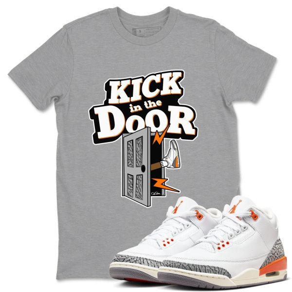 Kick In The Door - Sneaker Tees Shirts To Match Jordans 3s Georgia Peach Jezsport.com