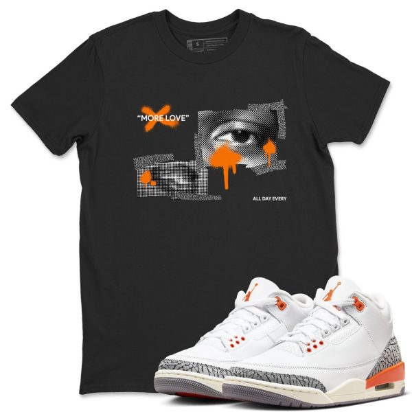 More Love - Sneaker Tees Shirts To Match Jordans 3s Georgia Peach Jezsport.com