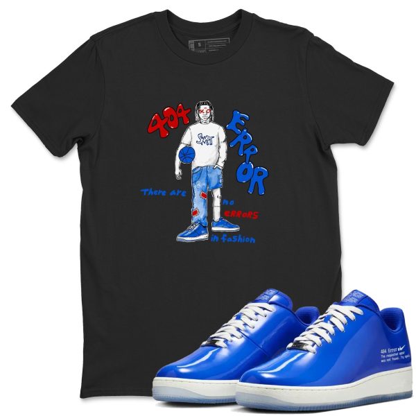 No Errors In Fashion - Sneaker Tees Shirts To Match Jordans AF1 Error Jezsport.com