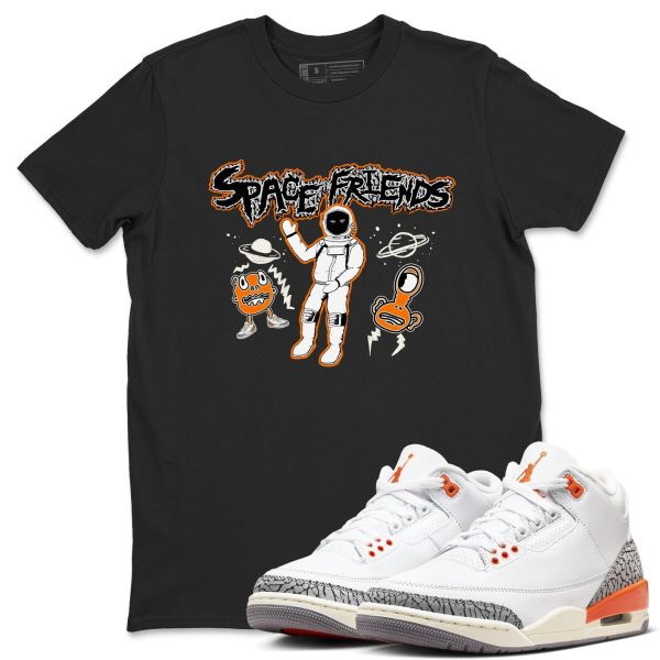 Space Friends - Sneaker Tees Shirts To Match Jordans 3s Georgia Peach Jezsport.com