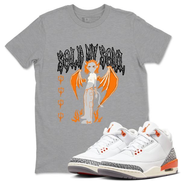 Sold My Soul - Sneaker Tees Shirts To Match Jordans 3s Georgia Peach Jezsport.com