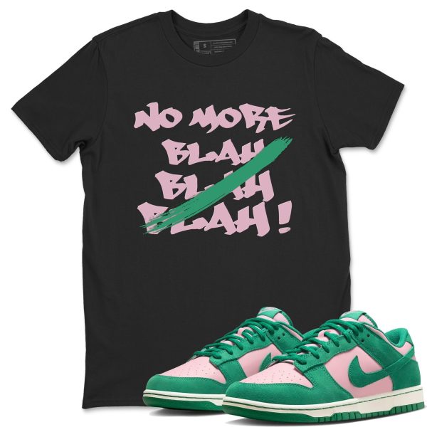 No More Blah - Sneaker Tees Shirts To Match Jordans Dunks Medium Soft Pink Malachite Jezsport.com