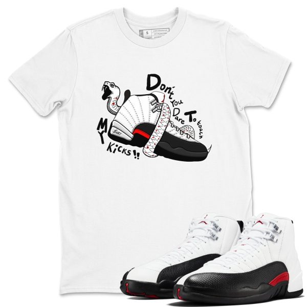 Don't Touch My Kicks Unisex Tee - Shirts To Match Jordans 12s Taxi Flip Jezsport.com