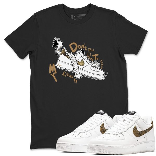 Don't Touch My Kicks Unisex Tee - Shirts To Match Jordans AF1 Ivory Snake Skin Jezsport.com