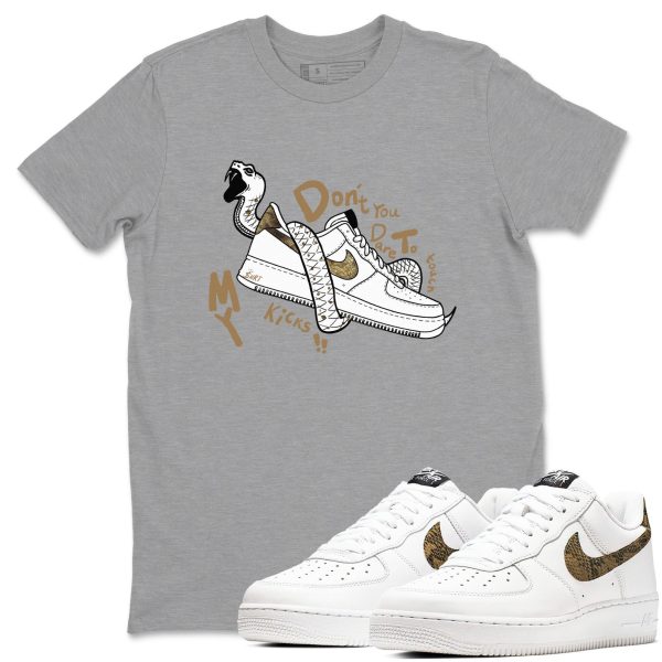 Don't Touch My Kicks Unisex Tee - Shirts To Match Jordans AF1 Ivory Snake Skin Jezsport.com