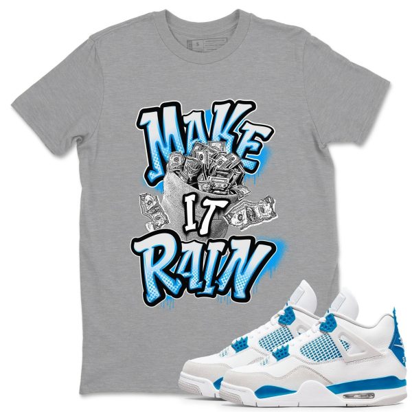 Make It Rain Money Unisex Cotton T-Shirt - Shirts To Match Jordans 4s Military Blue Jezsport.com