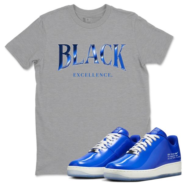 Black Excellence - Sneaker Tees Shirts To Match Jordans AF1 Error Jezsport.com