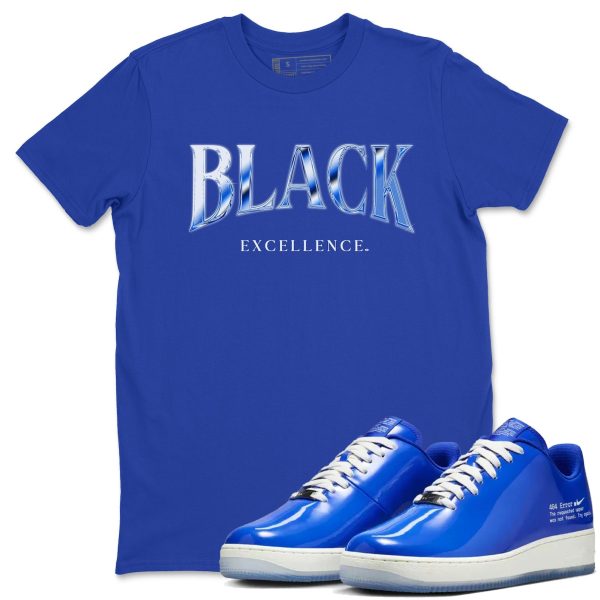 Black Excellence - Sneaker Tees Shirts To Match Jordans AF1 Error Jezsport.com