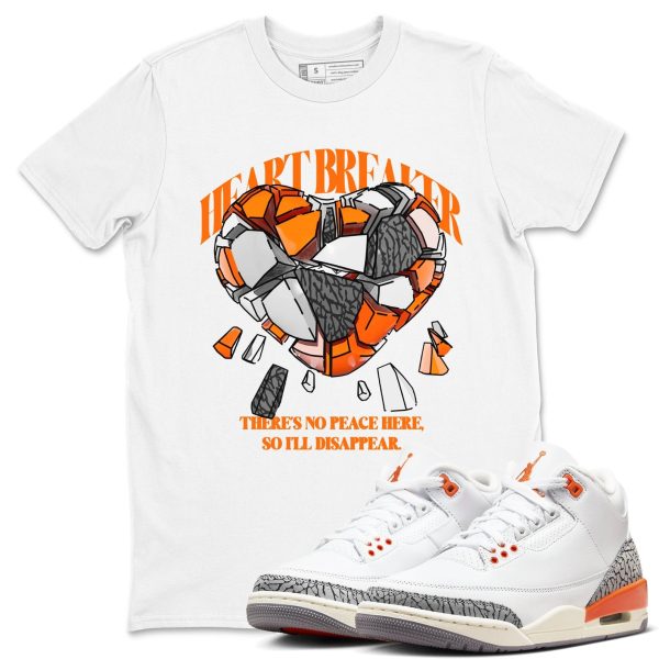 Heart Breaker - Sneaker Tees Shirts To Match Jordans 3s Georgia Peach Jezsport.com