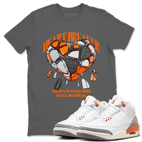 Heart Breaker - Sneaker Tees Shirts To Match Jordans 3s Georgia Peach Jezsport.com