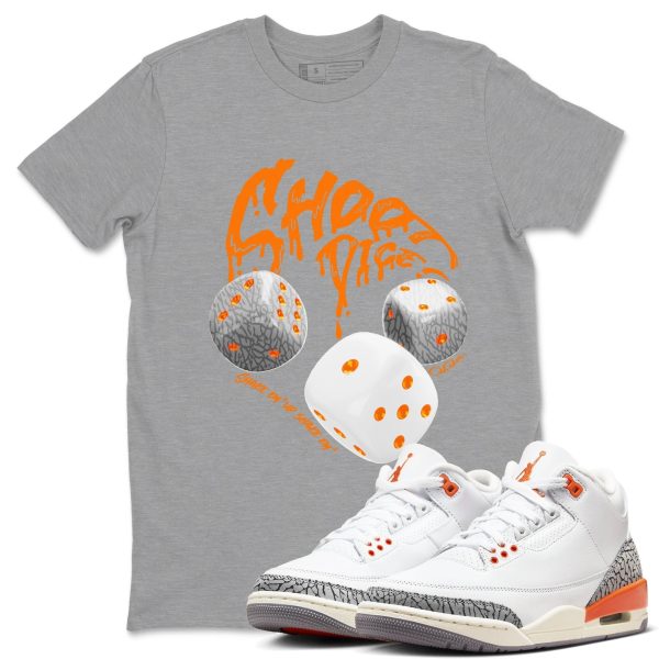 Shoot Dice - Sneaker Tees Shirts To Match Jordans 3s Georgia Peach Jezsport.com