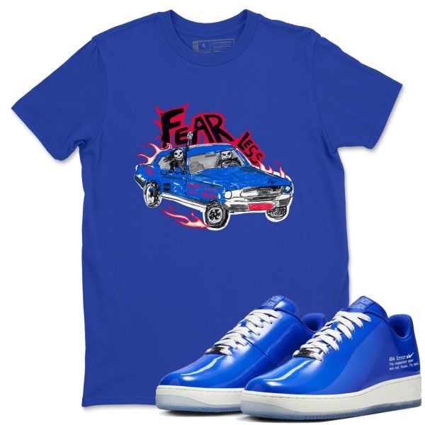 Fearless Car - Sneaker Tees Shirts To Match Jordans AF1 Error Jezsport.com